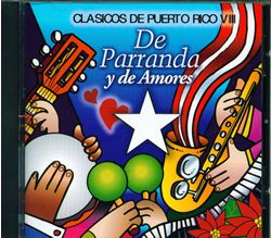  Puerto Rico De Parranda y de amores, Clasicos de Puerto Rico Musica de Navidad